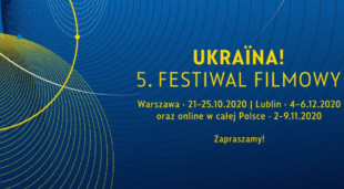 «Ukraїna! 5. Festiwal filmowy» цього року відбувається у гібридній формі