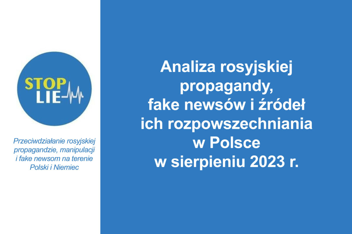 Analiza rosyjskiej propagandy, fake newsów i źródeł ich rozpowszechniania w Polsce w sierpniu 2023 r.