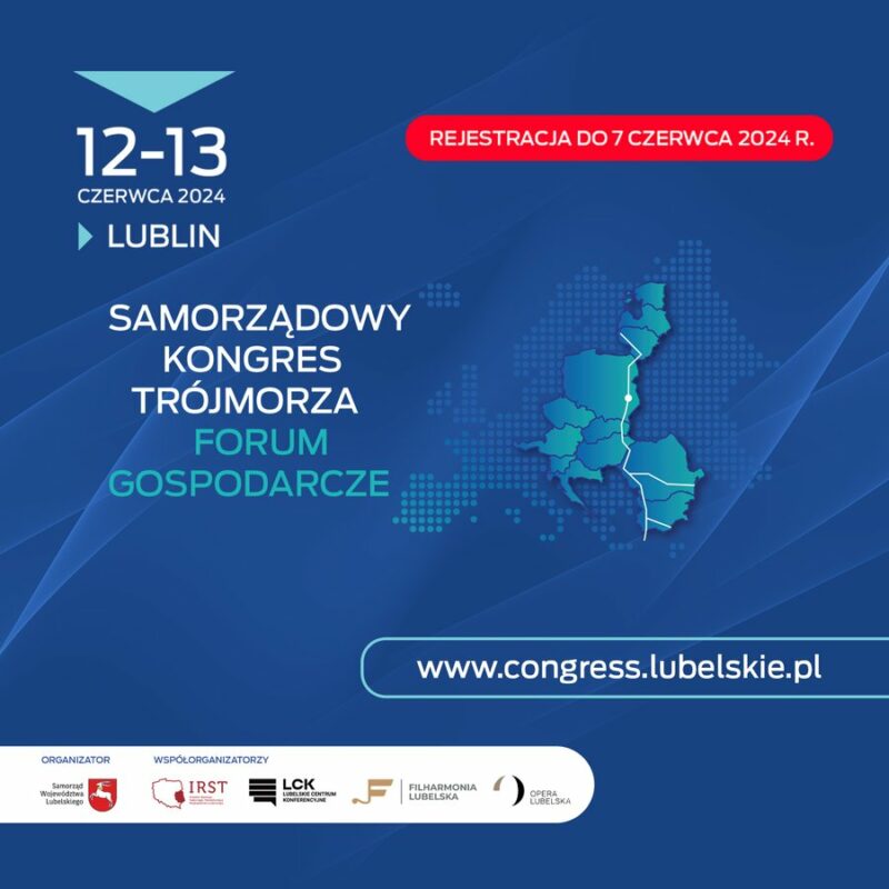 IV Kongres Trójmorza. 12-13 czerwca 2024 w Lublinie
